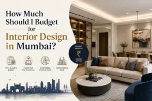 Budgeting for Interior Designing in Mumbai