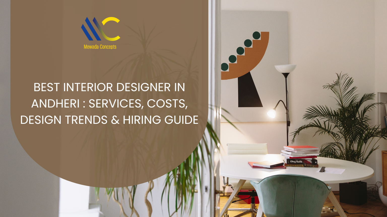 best interior designers in andheri for great designs, cost, services guide